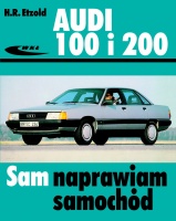 AUDI 100 i AUDI 200. SAM NAPRAWIAM SAMOCHÓD